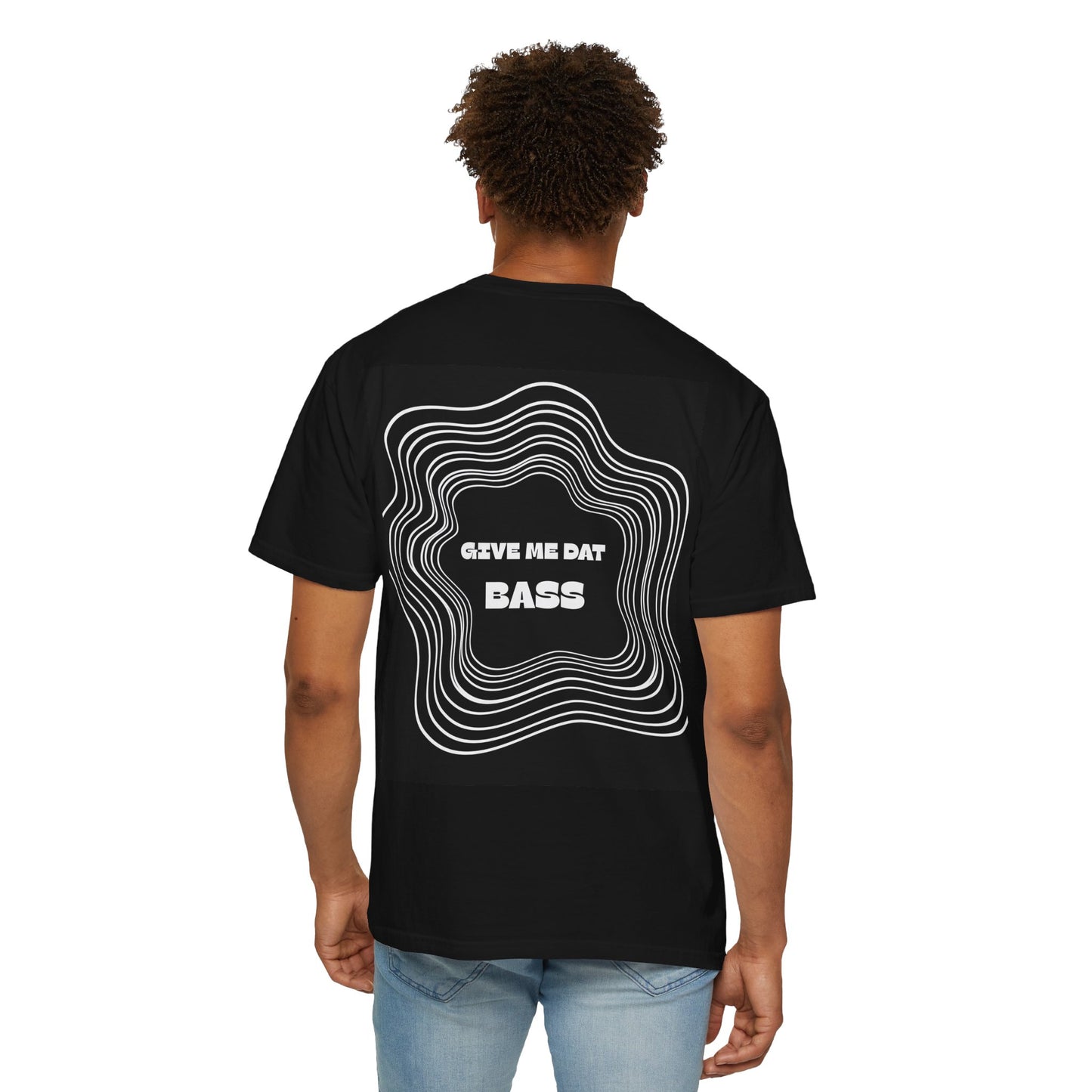 Give Me Dat Bass T-Shirt